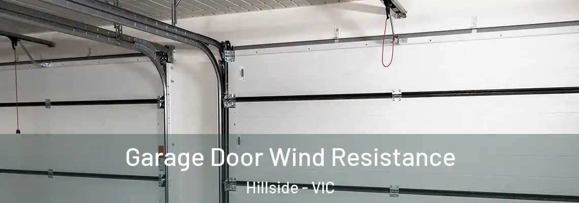 Garage Door Wind Resistance Hillside - VIC