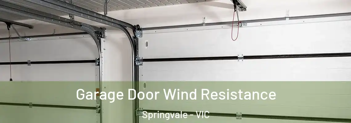  Garage Door Wind Resistance Springvale - VIC