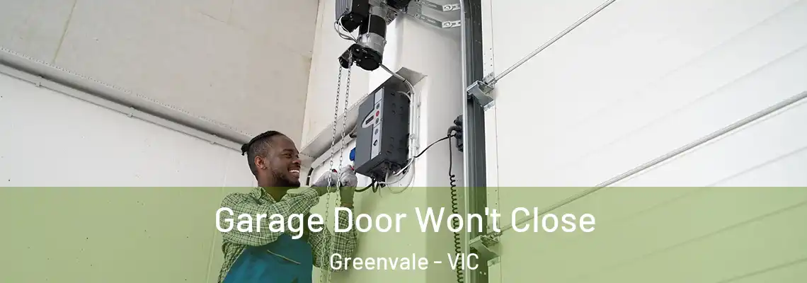  Garage Door Won't Close Greenvale - VIC