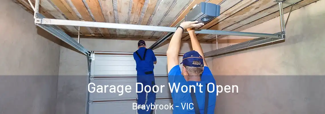 Garage Door Won't Open Braybrook - VIC