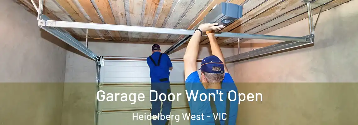  Garage Door Won't Open Heidelberg West - VIC