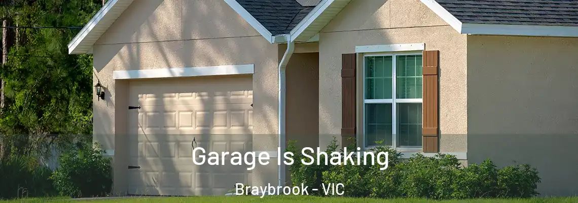 Garage Is Shaking Braybrook - VIC