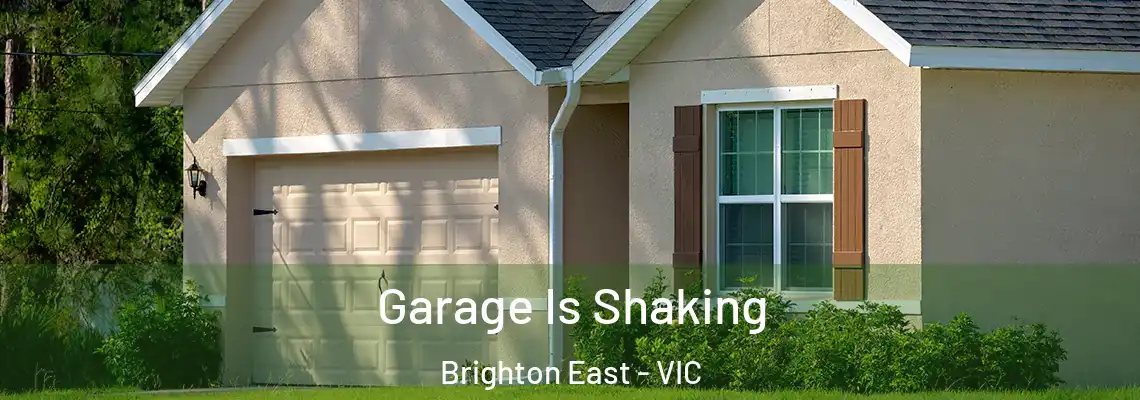  Garage Is Shaking Brighton East - VIC