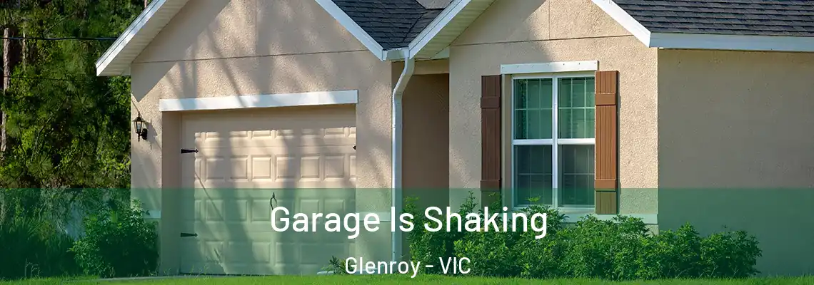  Garage Is Shaking Glenroy - VIC