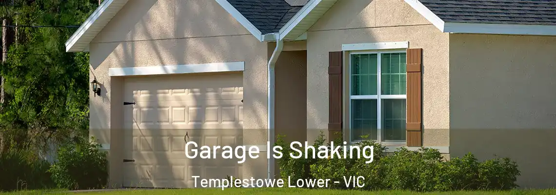  Garage Is Shaking Templestowe Lower - VIC