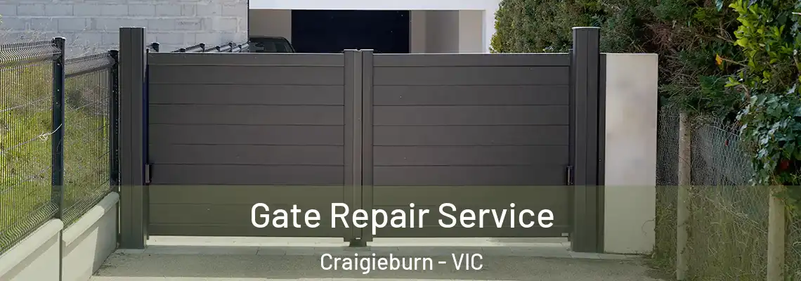 Gate Repair Service Craigieburn - VIC