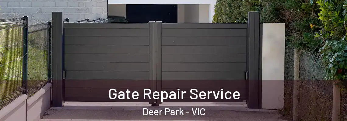 Gate Repair Service Deer Park - VIC