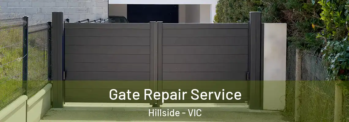 Gate Repair Service Hillside - VIC