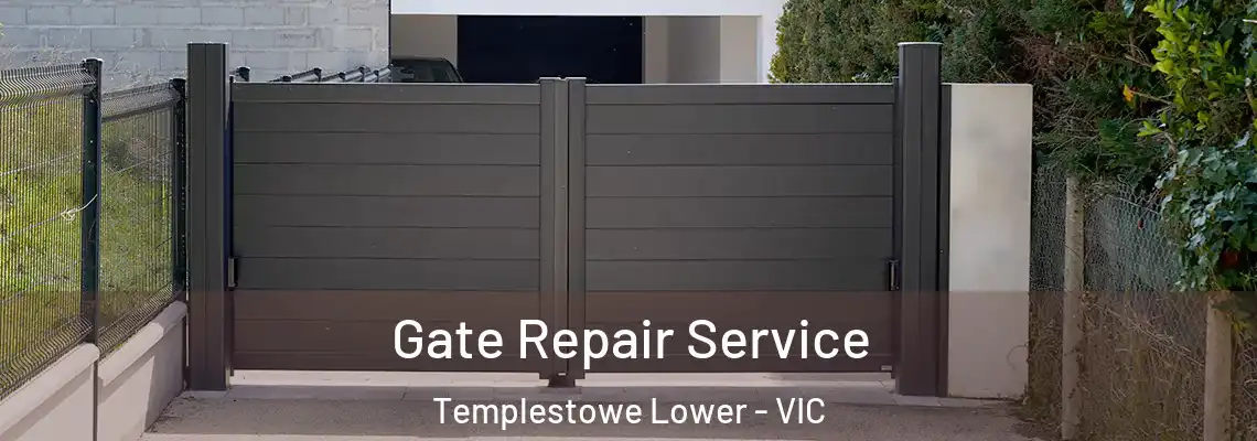Gate Repair Service Templestowe Lower - VIC