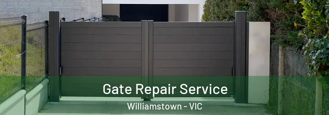  Gate Repair Service Williamstown - VIC