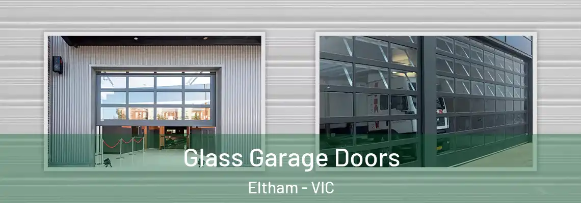 Glass Garage Doors Eltham - VIC