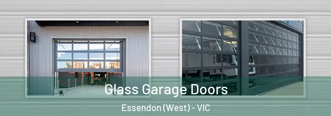 Glass Garage Doors Essendon (West) - VIC