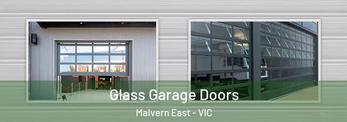  Glass Garage Doors Malvern East - VIC