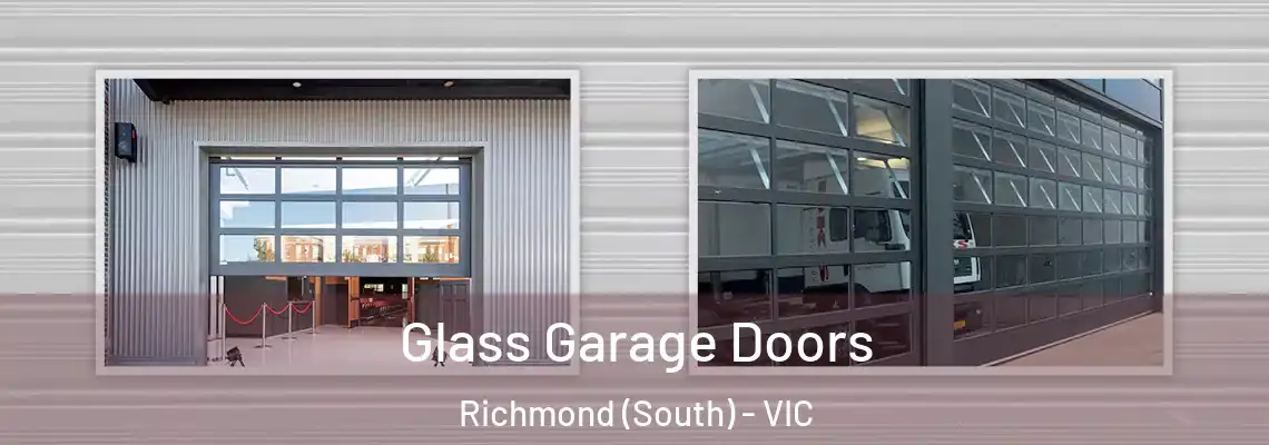 Glass Garage Doors Richmond (South) - VIC