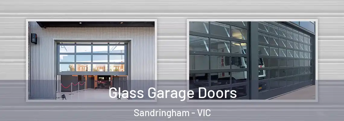 Glass Garage Doors Sandringham - VIC