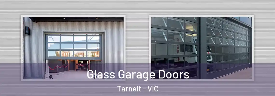 Glass Garage Doors Tarneit - VIC