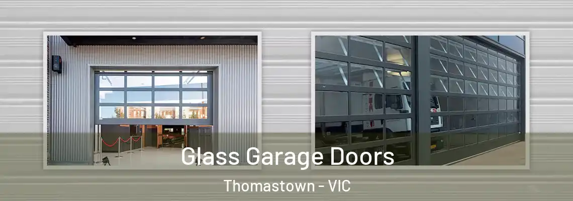  Glass Garage Doors Thomastown - VIC