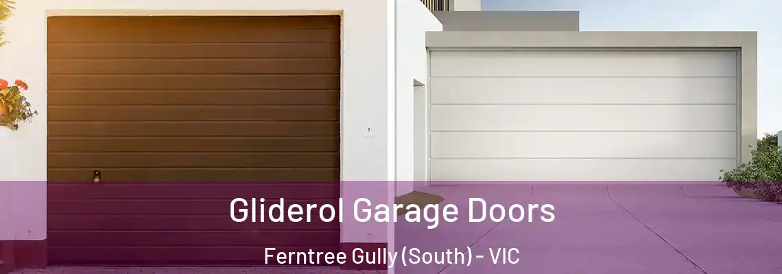  Gliderol Garage Doors Ferntree Gully (South) - VIC