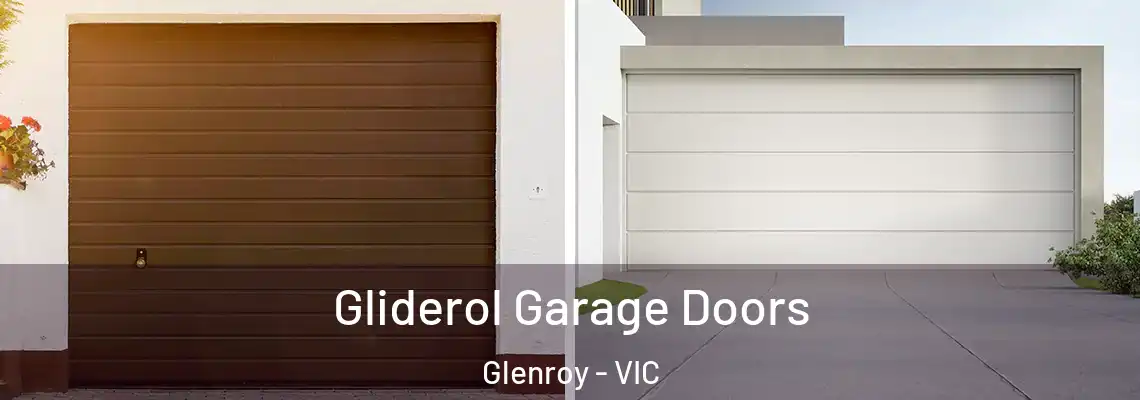 Gliderol Garage Doors Glenroy - VIC