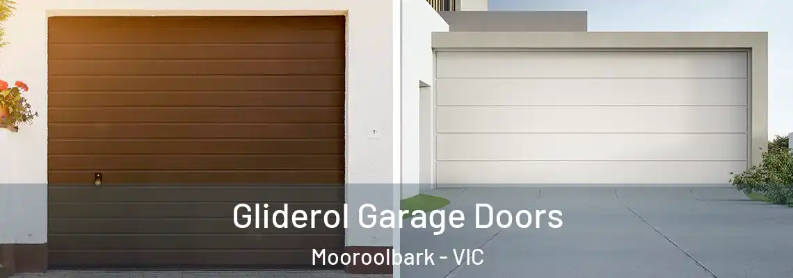  Gliderol Garage Doors Mooroolbark - VIC