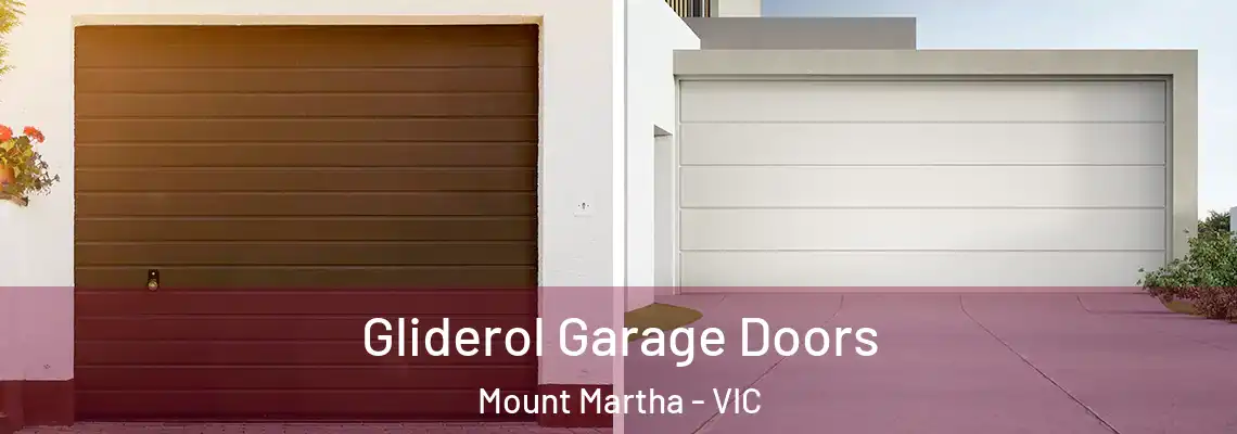 Gliderol Garage Doors Mount Martha - VIC