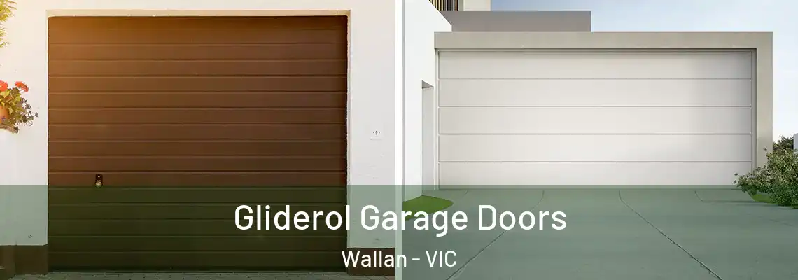 Gliderol Garage Doors Wallan - VIC