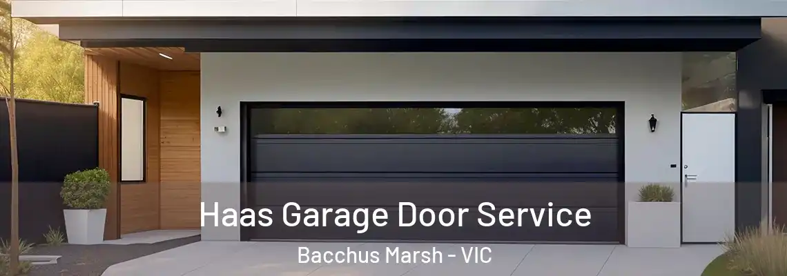 Haas Garage Door Service Bacchus Marsh - VIC