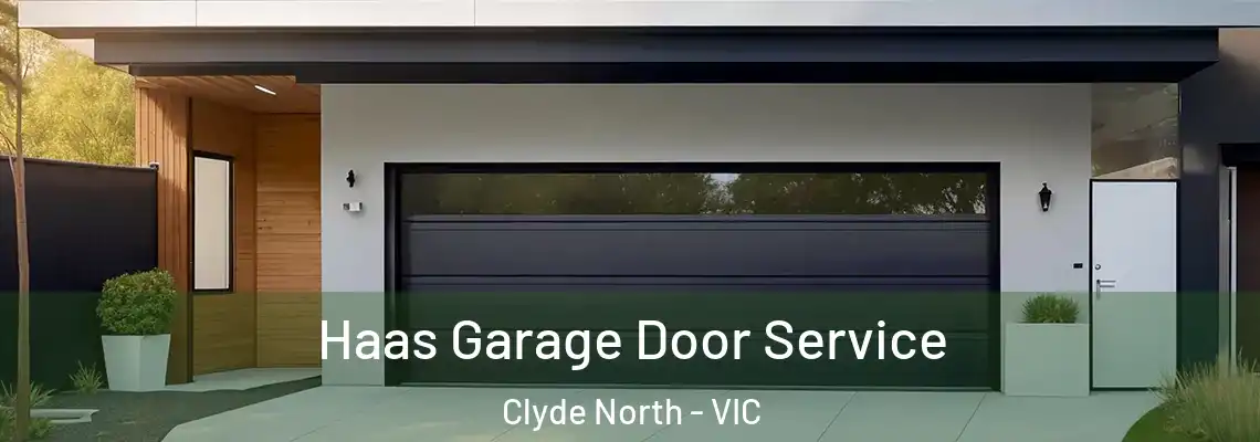  Haas Garage Door Service Clyde North - VIC