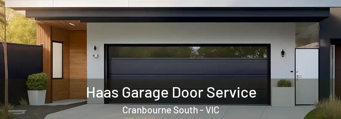 Haas Garage Door Service Cranbourne South - VIC