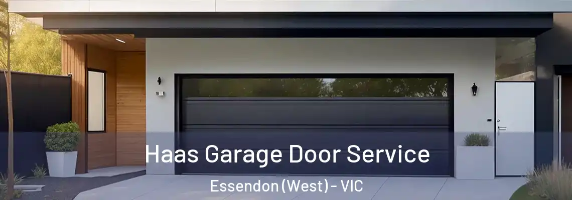 Haas Garage Door Service Essendon (West) - VIC