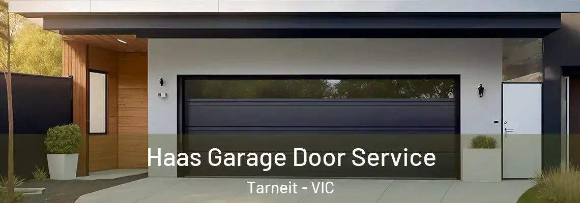 Haas Garage Door Service Tarneit - VIC