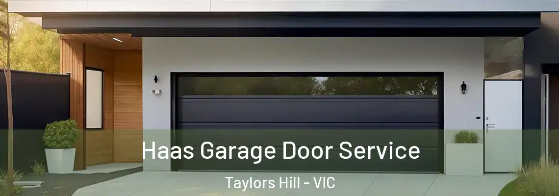 Haas Garage Door Service Taylors Hill - VIC