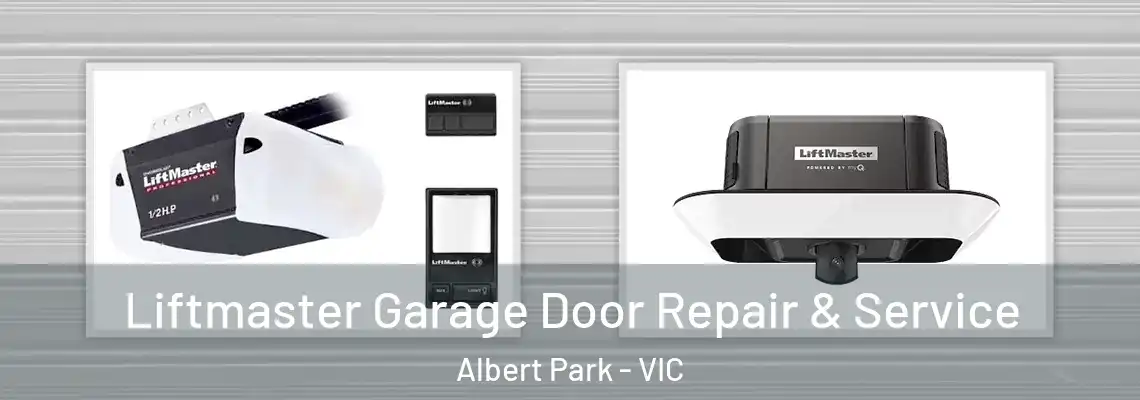 Liftmaster Garage Door Repair & Service Albert Park - VIC