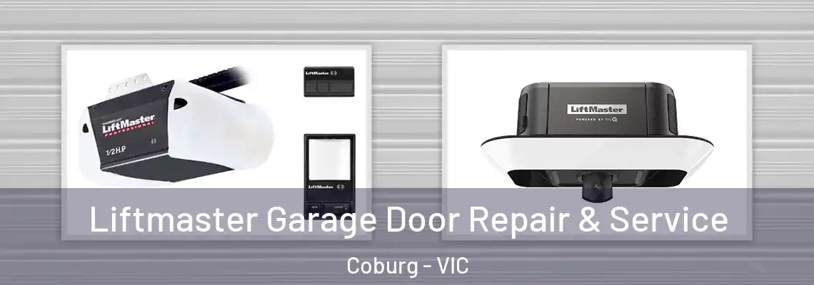 Liftmaster Garage Door Repair & Service Coburg - VIC