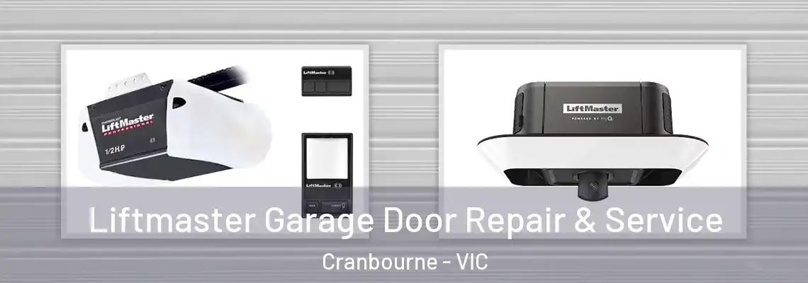Liftmaster Garage Door Repair & Service Cranbourne - VIC