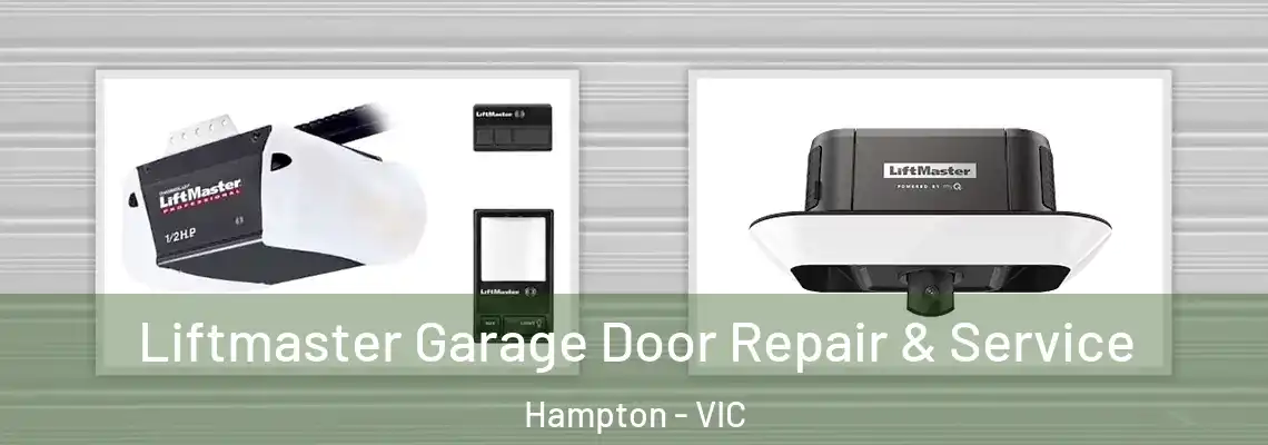  Liftmaster Garage Door Repair & Service Hampton - VIC