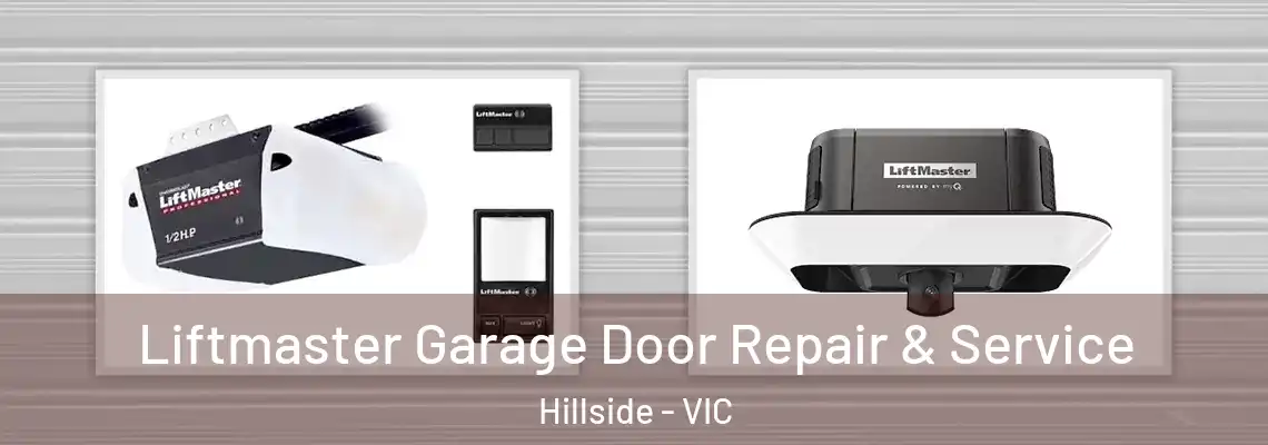 Liftmaster Garage Door Repair & Service Hillside - VIC