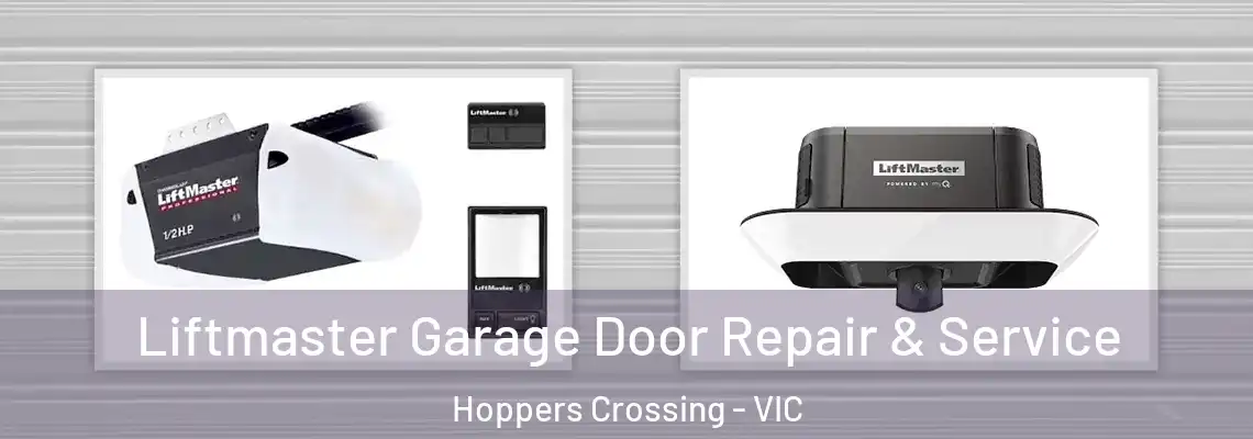  Liftmaster Garage Door Repair & Service Hoppers Crossing - VIC