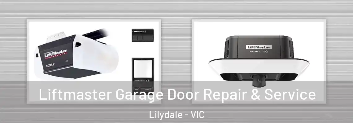  Liftmaster Garage Door Repair & Service Lilydale - VIC