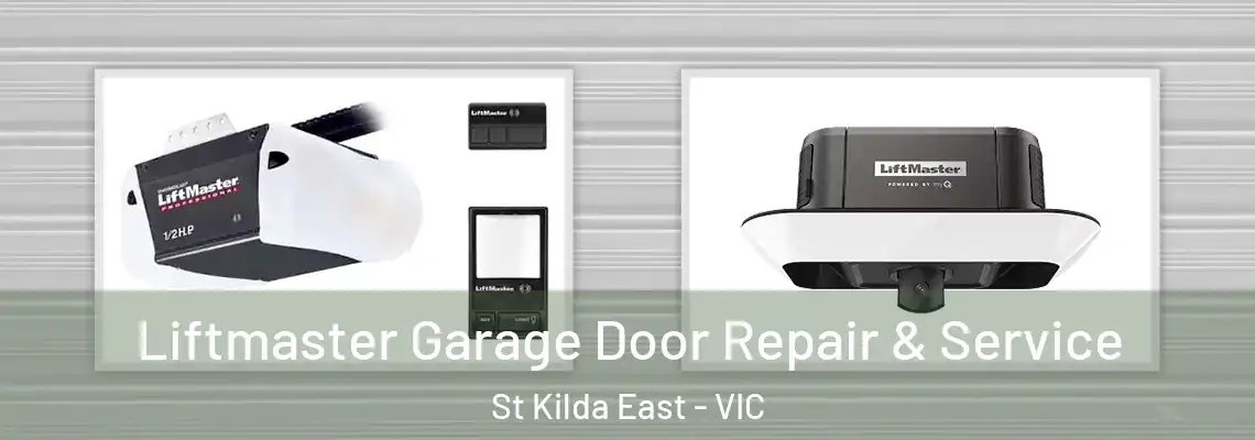 Liftmaster Garage Door Repair & Service St Kilda East - VIC