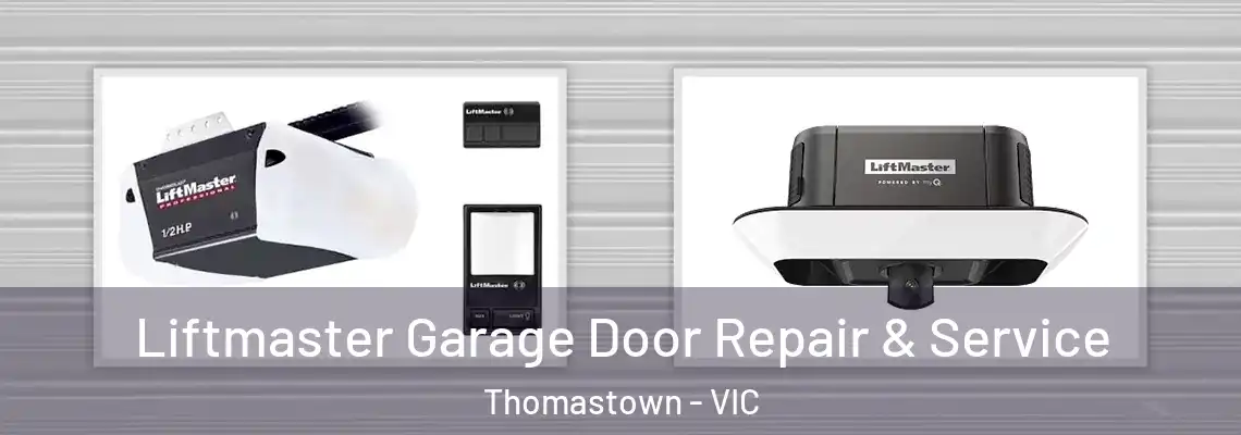 Liftmaster Garage Door Repair & Service Thomastown - VIC
