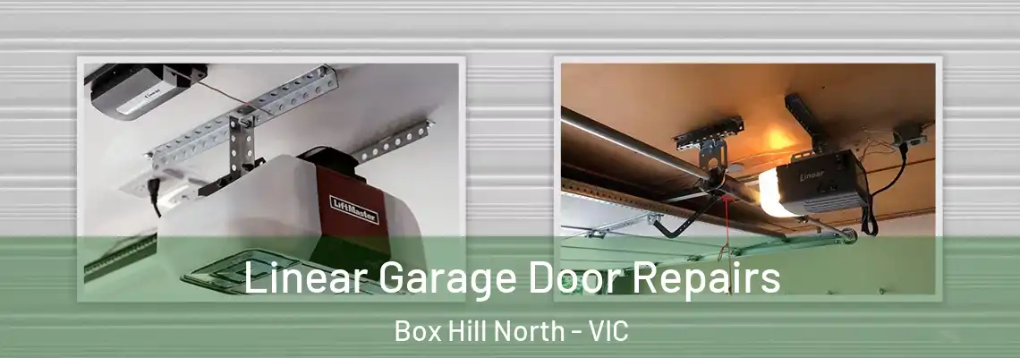 Linear Garage Door Repairs Box Hill North - VIC