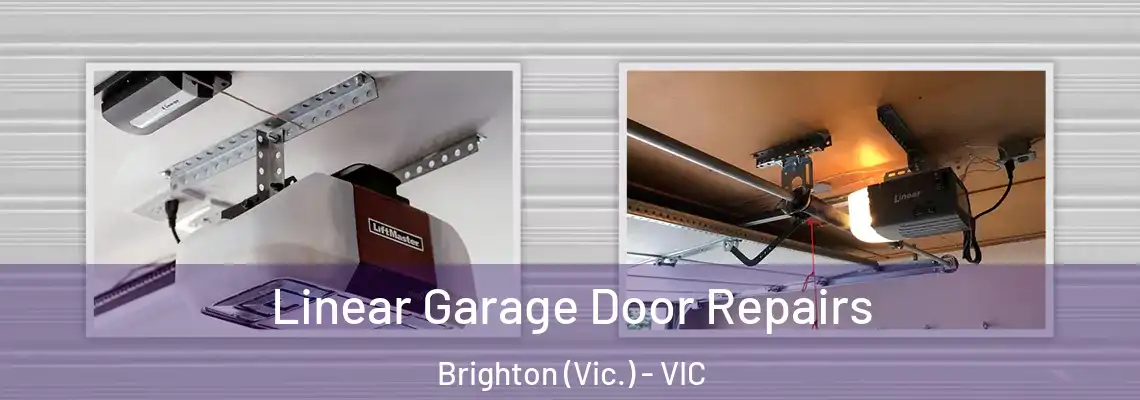 Linear Garage Door Repairs Brighton (Vic.) - VIC