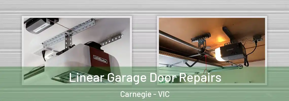  Linear Garage Door Repairs Carnegie - VIC