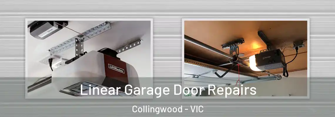 Linear Garage Door Repairs Collingwood - VIC