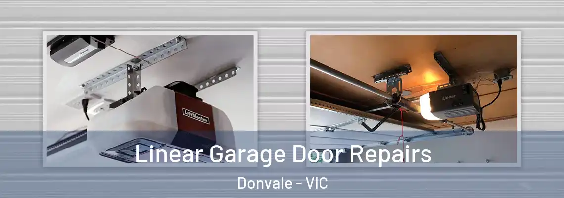 Linear Garage Door Repairs Donvale - VIC