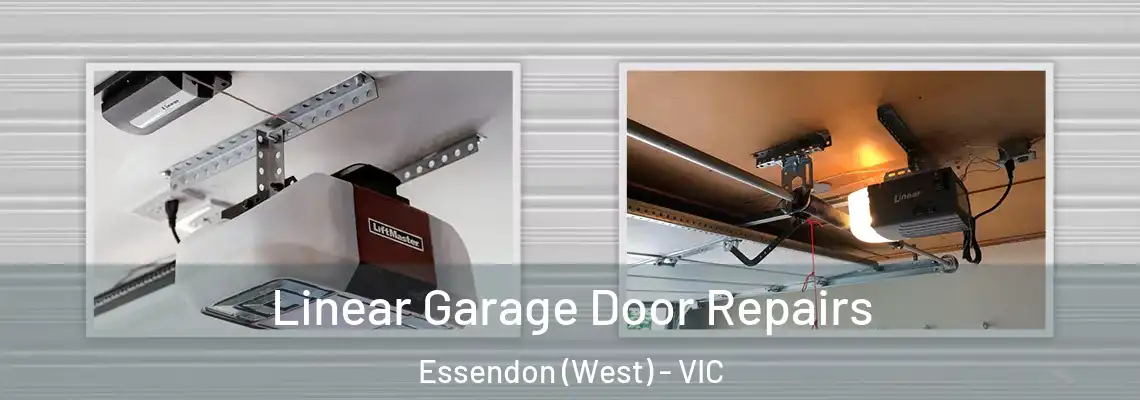 Linear Garage Door Repairs Essendon (West) - VIC
