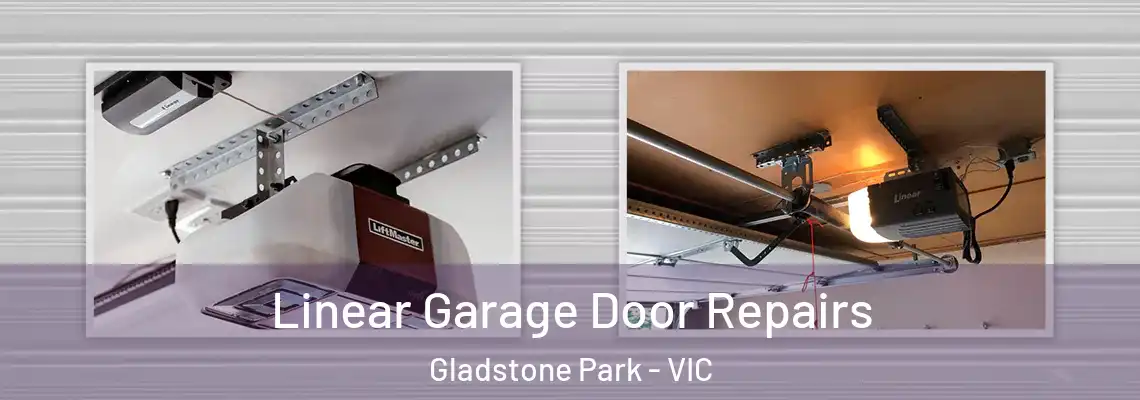 Linear Garage Door Repairs Gladstone Park - VIC
