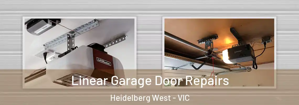 Linear Garage Door Repairs Heidelberg West - VIC