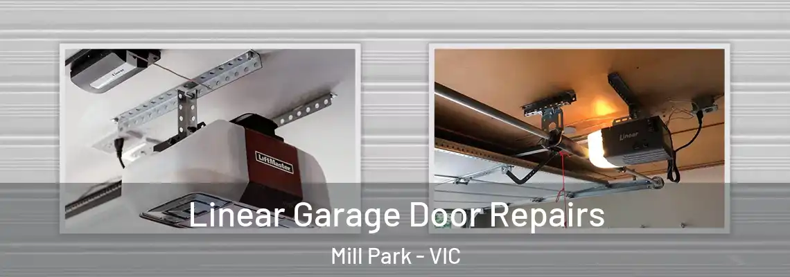 Linear Garage Door Repairs Mill Park - VIC